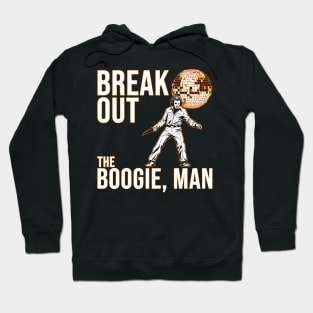 Break Out the Boogie, Man - Funny Halloween Disco Hoodie